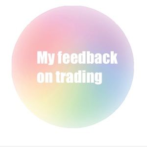 My feedback on trading
